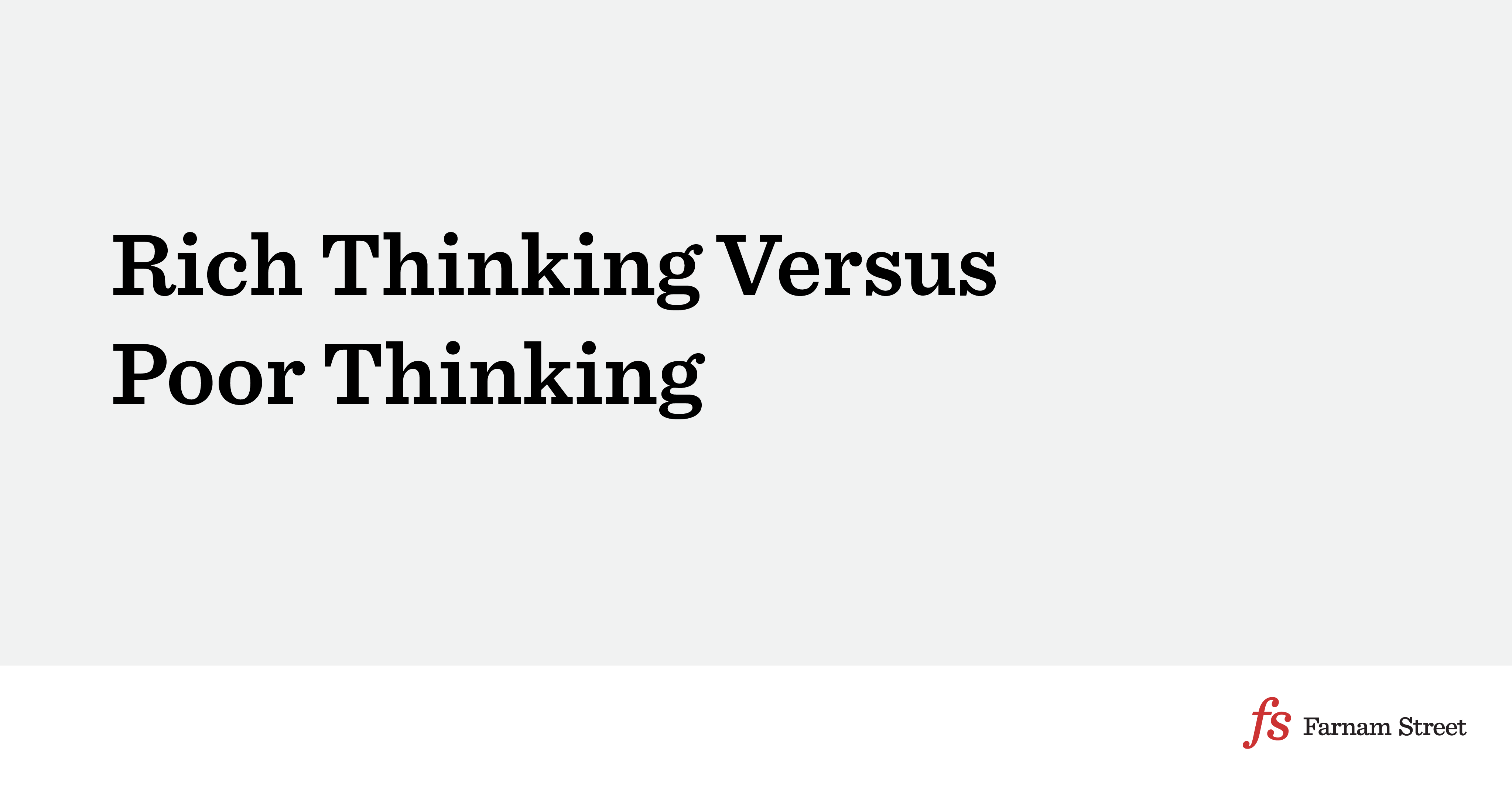 Rich Thinking Versus Poor Thinking And What it Means